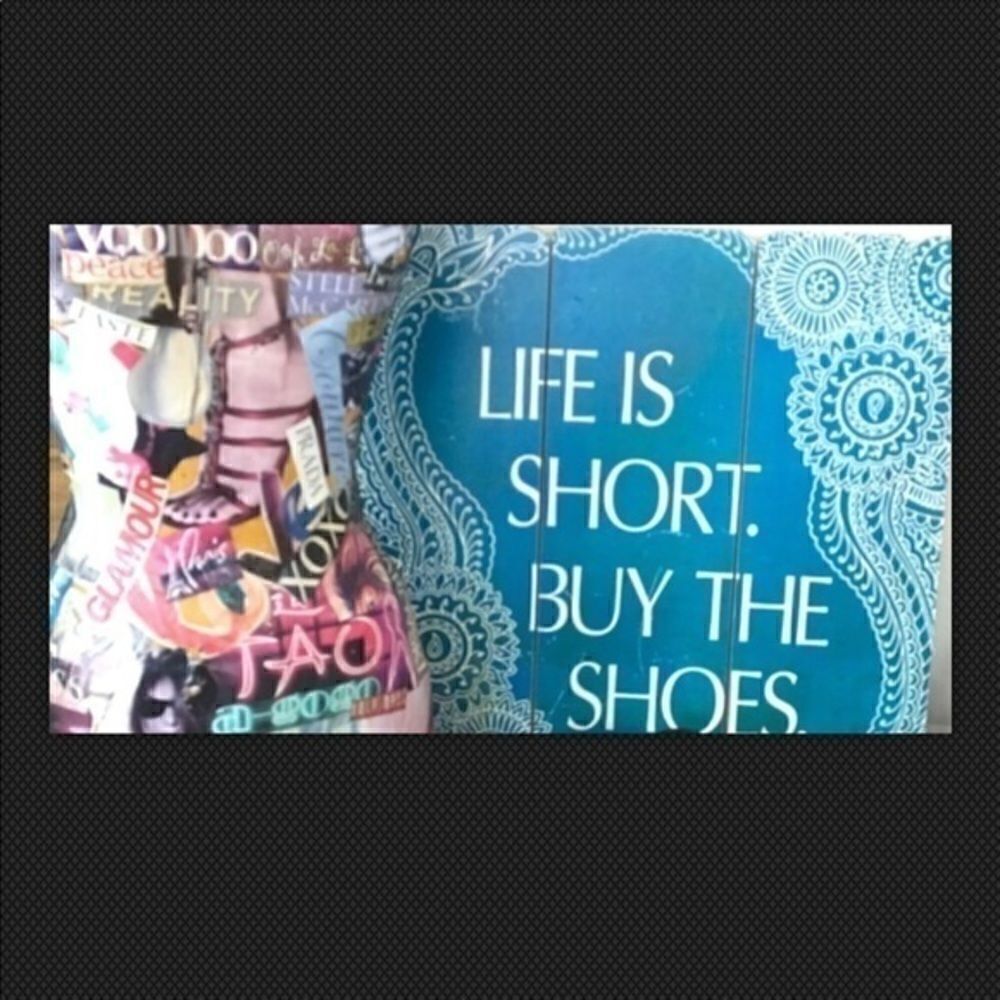 LIFE is SHORT! BUY the SHOES!👠👡👢👞👟👢👡👠👞👟
